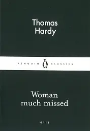 Woman Much Missed - Томас Гарді - мініатюра 2