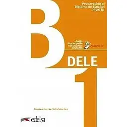 Preparación al DELE B1 Libro del alumno + audio descargable