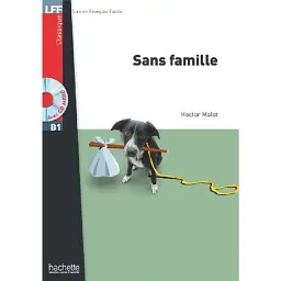 Sans famille (B1) + CD audio MP3 - Гектор Мало