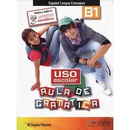 Uso escolar aula de gramatica. B1 Libro - Марія Анхелес Паломінос
