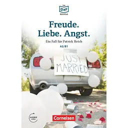 Die DaF-Bibliothek: A2/B1 Freude. Liebe. Angst Mit Audios-Online - Фолькер Борбейн