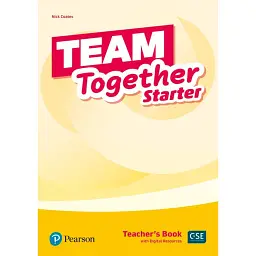 Team Together Starter. Teacher's Book + Digital Resources - Нік Коутс
