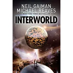 Interworld (1) — INTERWORLD - Ніл Ґейман