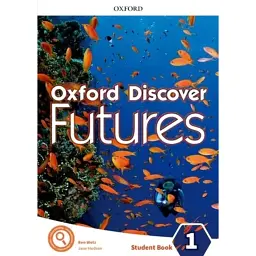 Oxford Discover Futures 1. Student's Book - Бен Ветц