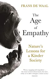 The Age of Empathy. Nature's Lessons for a Kinder Society - мініатюра 2