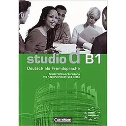 Studio d B1 Unterrichtsvorbereitung (Print) Vorschlage fur Unterrichtsablaufe, Tests und Kopie