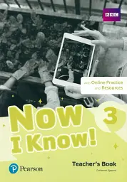 Now I Know. Level 3. Teacher's Book with Online Practice and Resources