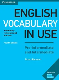 Vocabulary in Use 4th Edition Pre-Intermediate & Intermediate with Answers