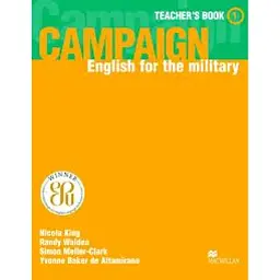 The Campaign. English for the Military 1. Teacher's Book - Нікола Кінг