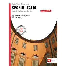 Spazio Italia 4 (B2): Manuale + Eserciziario + Risorse Online - Annalisa Pierucci