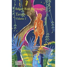 Tarzan. Volume 1 - Едгар Берроуз