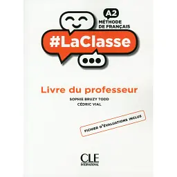 LaClasse - Niveau A2 - Guide pédagogique - Седрік Віал