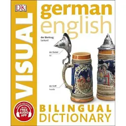 Словник German-English Visual Bilingual Dictionary with FREE Audio APP -