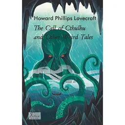 The Call of Cthulhu and Other Weird Tales - Говард Філіпс Лавкрафт - мініатюра 1