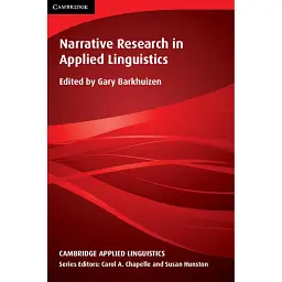 Narrative Research in Applied Linguistics - Гарі Баркхайзен