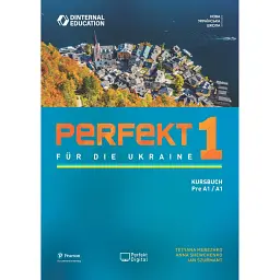 Perfekt für die Ukraine 1. Kursbuch Pre A1/A1 - Анна Шевченко