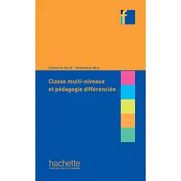 Collection F. Classe multi-niveaux et pedagogie differenciee - Кетрін Давід