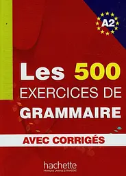 Les 500 Exercices de Grammaire Livre d'eleve A2 + corriges - Джоель Боненфант - мініатюра 15