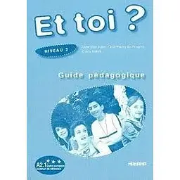 Et Toi? 2 Guide Pedagogique