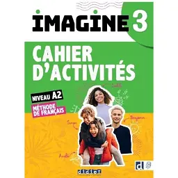 Imagine 3 A2.2 Cahier d'activités + didierfle.app (new ed.) - Флоренс Гемас