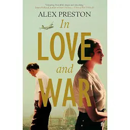 In Love and War - Алекс Престон