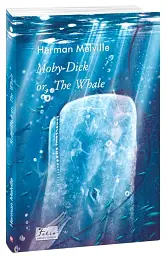 Moby Dick or, The Whale