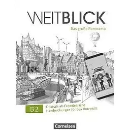 Weitblick B2 Handreichungen für den Unterricht