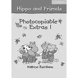 Hippo and Friends 1 Photocopiable Extras
