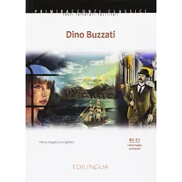 Primiracconti Classici (B1-C1) Dino Buzzati - Марія Анджела Чернільяро