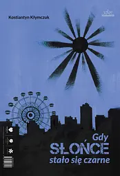 Літо, коли сонце стало чорним / Gdy słońce stało się czarne - мініатюра 2