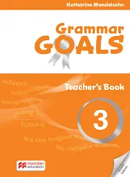 Grammar Goals. Level 3. Teacher's Book with Online Pack