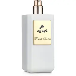 Franck Boclet Be My Wife 100 мл тестер Extrait De Parfum