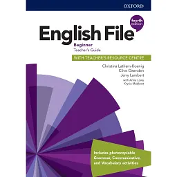 English File (4th Edition) Beginner Teacher's Guide with Teacher's Resource Centre - Клайв Оксенден