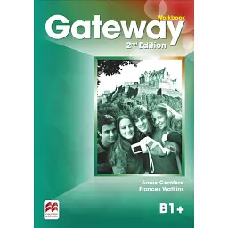 Gateway 2nd B1+ Workbook - Енні Корнфорд