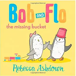 Bob and Flo and the Missing Bucket - Ребекка Ешдаун - мініатюра 1