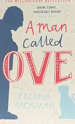 A Man Called Ove - Фредрик Бакман
