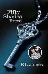Fifty Shades Trilogy Book 3. Fifty Shades Freed