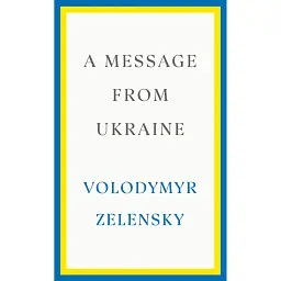 A Message From Ukraine - Володимир Зеленський