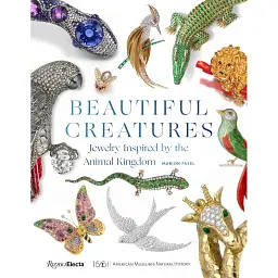 Beautiful Creatures. Jewelry Inspired by the Animal Kingdom - Маріон Фазель - мініатюра 1