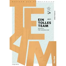 Ein tolles Team A2.1 Arbeitsbuch plus interaktive Version - Джорджио Мотта