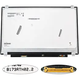 Матриця 17.3 B173RTN02.2 (1600*900 30pin(eDP) LED SLIM(вертикальні вушки) матова роз'єм ліворуч знизу) для ноутбука (renew)