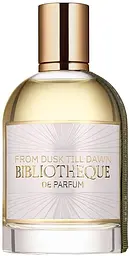 Bibliotheque de Parfum From Dusk till dawn Парфумована вода Тестер 100 мл