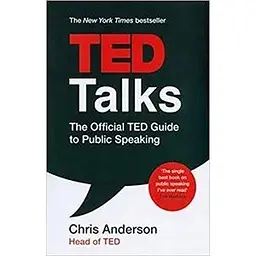 TED Talks: Офіційний посібник TED з публічних виступів