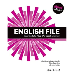 English File Intermediate Plus. Workbook with Key - Клайв Оксенден