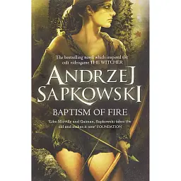 Baptism of Fire - Анджей Сапковський