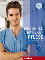 Menschen im Beruf. Pflege A2, Kursbuch + CD