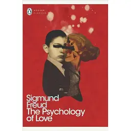 The Psychology of Love - Зиґмунд Фройд