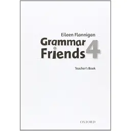 Grammar Friends 4. Teacher's Book - Ейлін Фленніган