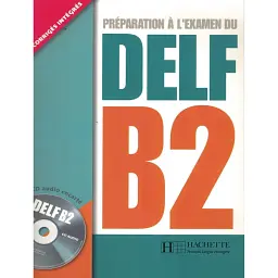 Preparation a l'examen du DELF B2/ Livre + CD audio - Марі-Крістін Джамет