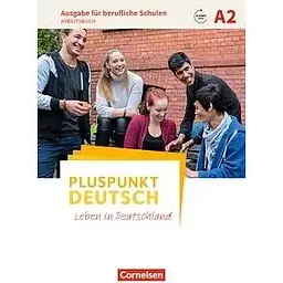 Pluspunkt Deutsch NEU A2 Arbeitsbuch mit Audios online, berufliche Schulen